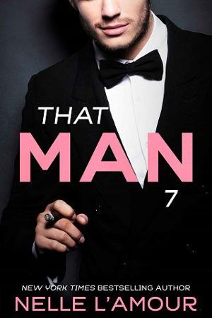 That Man #7 by Nelle L’Amour
