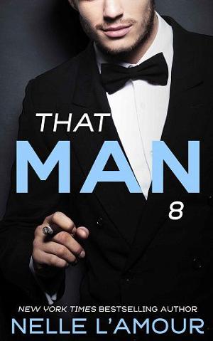 That Man #8 by Nelle L’Amour
