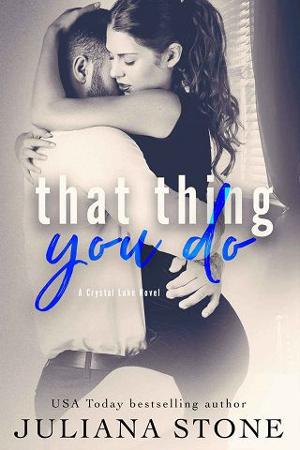 That Thing You Do by Juliana Stone
