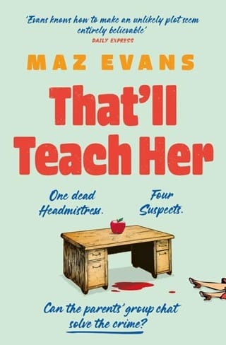 That’ll Teach Her by Maz Evans