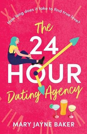 The 24 Hour Dating Agency by Mary Jayne Baker