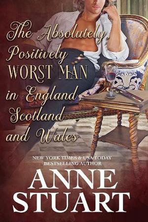 The Absolutely Positively Worst Man in England, Scotland & Wales by Anne Stuart
