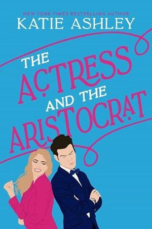The Actress and the Aristocrat by Katie Ashley