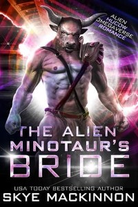The Alien Minotaur’s Bride by Skye MacKinnon
