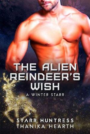 The Alien Reindeer’s Wish by Starr Huntress