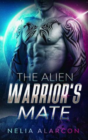 The Alien Warrior’s Mate by Nelia Alarcon