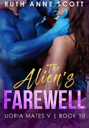 The Alien’s Farewell by Ruth Anne Scott