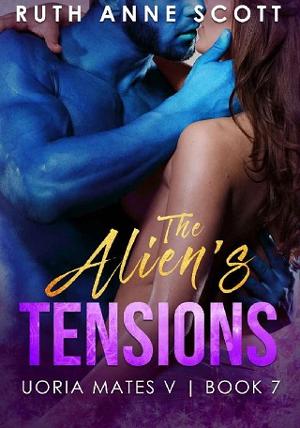 The Alien’s Tensions by Ruth Anne Scott