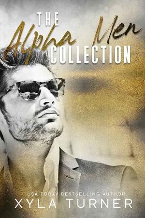The Alpha Men Collection by Xyla Turner