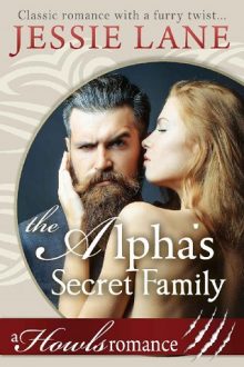 The Alpha’s Secret Family by Jessie Lane