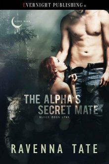 The Alpha’s Secret Mate by Ravenna Tate