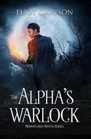 The Alpha’s Warlock by Eliot Grayson