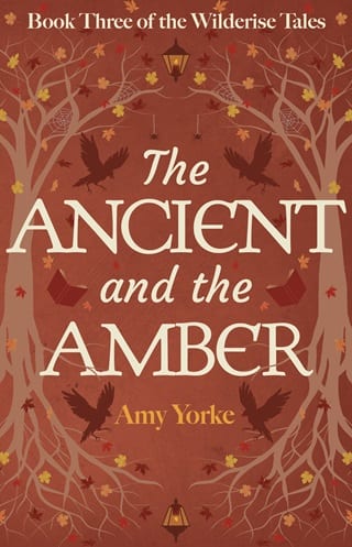 The Ancient and the Amber by Amy Yorke