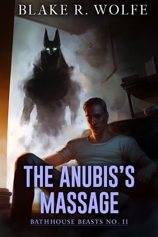 The Anubis’s Massage by Blake R. Wolfe