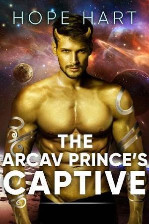 The Arcav Prince’s Captive by Hope Hart