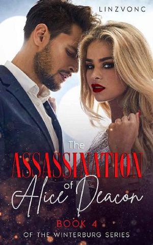 The Assassination of Alice Deacon by Linzvonc