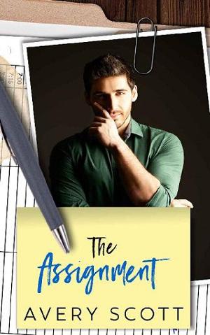 The Assignment by Avery Scott