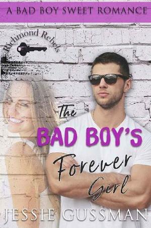 The Bad Boy’s Forever Girl by Jessie Gussman