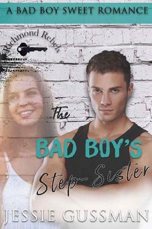 The Bad Boy’s Step Sister by Jessie Gussman