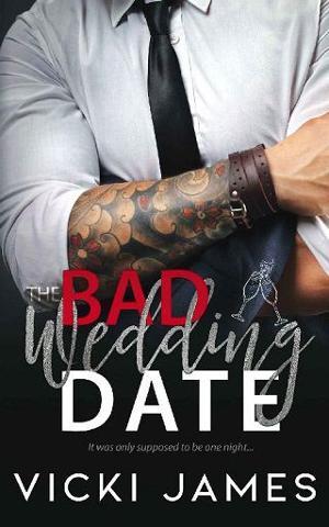 The Bad Wedding Date by Vicki James