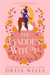 The Baddest Witch by Dreia Wells