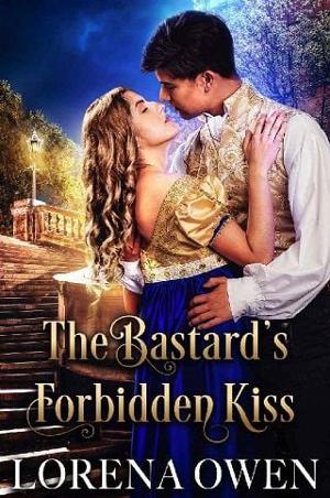 The Bastard’s Forbidden Kiss by Lorena Owen