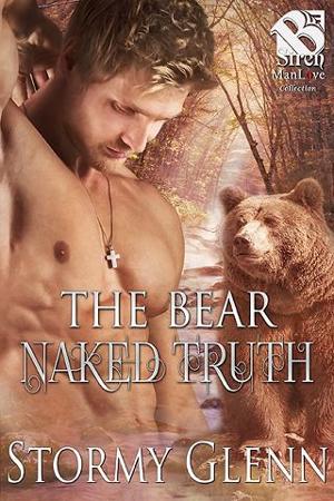 The Bear Naked Truth by Stormy Glenn