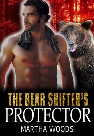 The Bear Shifter’s Protector by Martha Woods