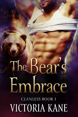 The Bear’s Embrace by Victoria Kane