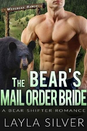 The Bear’s Mail Order Bride by Layla Silver