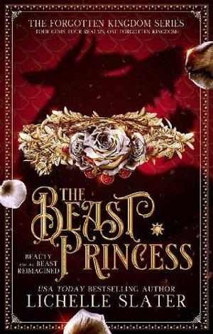 The Beast Princess by Lichelle Slater