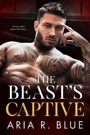 The Beast’s Captive by Aria R. Blue