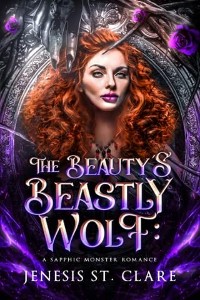 The Beauty’s Beastly Wolf by Jenesis St. Clare