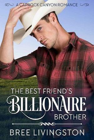 The Best Friend’s Billionaire Brother by Bree Livingston
