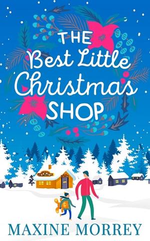 The Best Little Christmas Shop by Maxine Morrey
