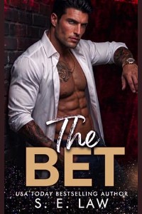 The Bet by S.E. Law