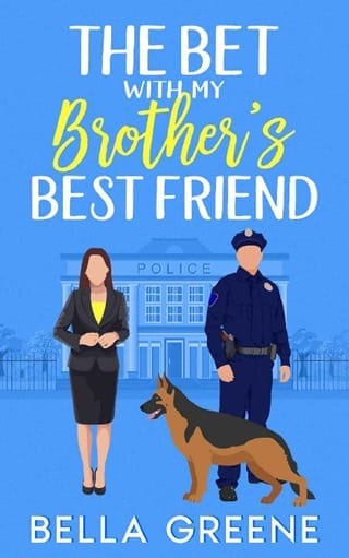 The Bet With My Brother’s Best Friend by Bella Greene