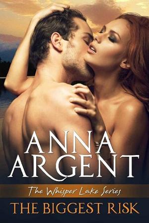 The Biggest Risk by Anna Argent