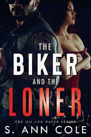 The Biker and the Loner by S. Ann Cole