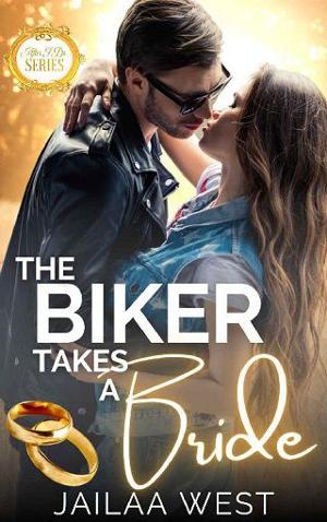 The Biker Takes a Bride by Jailaa West