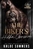 The Biker’s Hidden Obsession by Khloe Summers