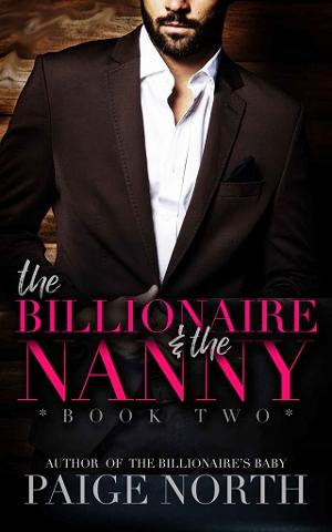 The Billionaire and the Nanny, Part 2 by Paige North