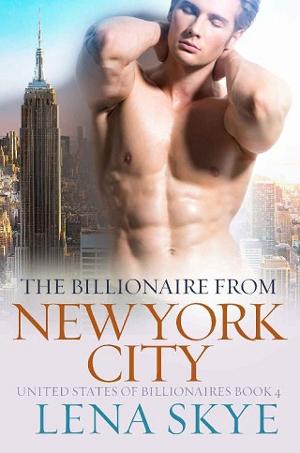 The Billionaire From New York City by Lena Skye
