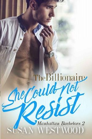 The Billionaire She Could Not Resist by Susan Westwood