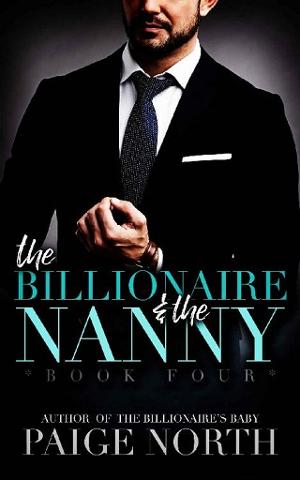 The Billionaire & the Nanny #4 by Paige North