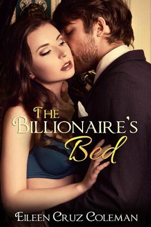 The Billionaire’s Bed by Eileen Cruz Coleman