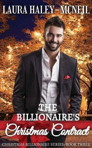 The Billionaire’s Christmas Contract by Laura Haley-McNeil