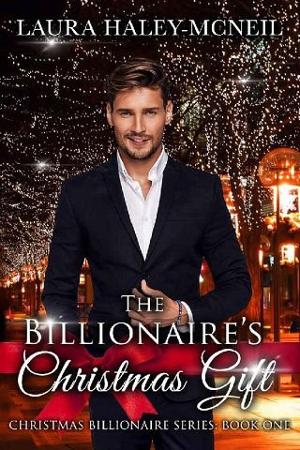 The Billionaire’s Christmas Gift by Laura Haley-McNeil