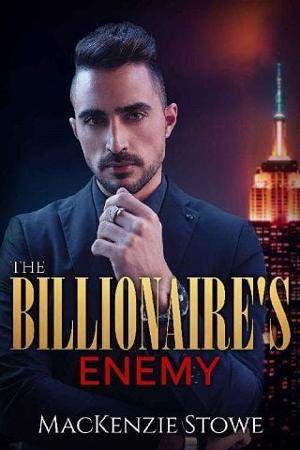 The Billionaire’s Enemy by MacKenzie Stowe