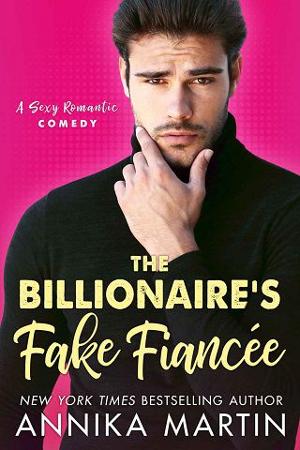 The Billionaire’s Fake Fiancée by Annika Martin